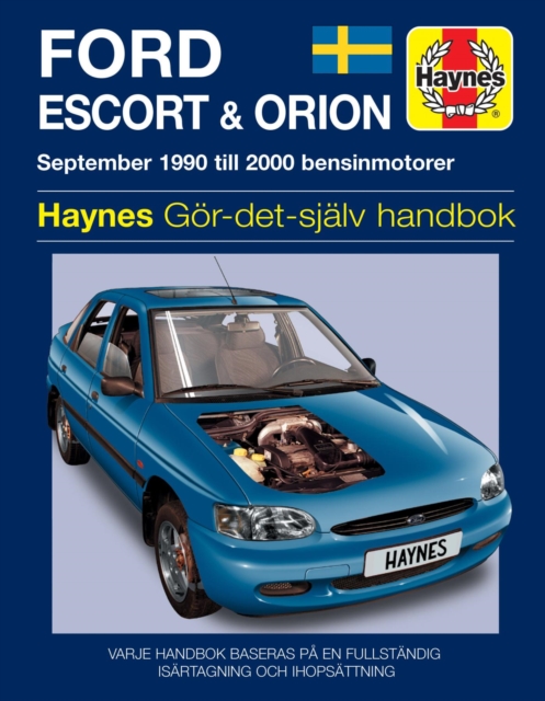 Ford Escort and Orion (1990 - 2000) Haynes Repair Manual (svenske utgava)