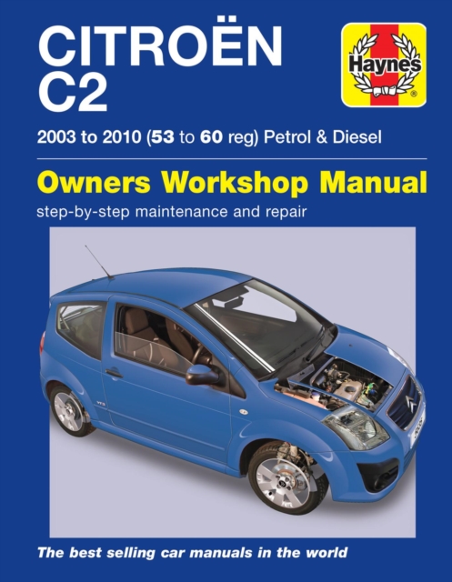 Citroen C2 Petrol & Diesel (03 - 10) Haynes Repair Manual