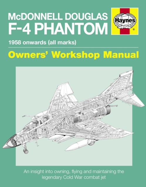 McDonnell Douglas F-4 Phantom Owners' Workshop Manual
