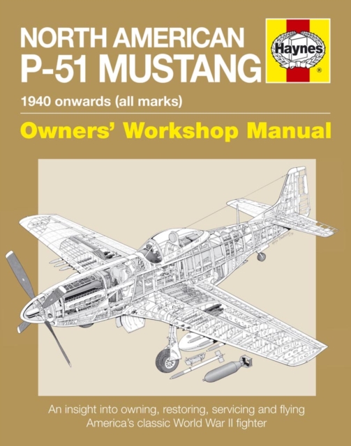 North American P-51 Mustang Owners' Workshop Manual