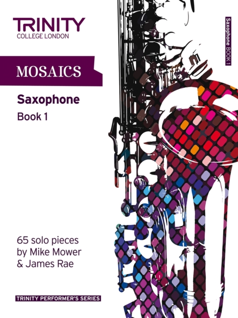 Mosaics Saxophone Book 1