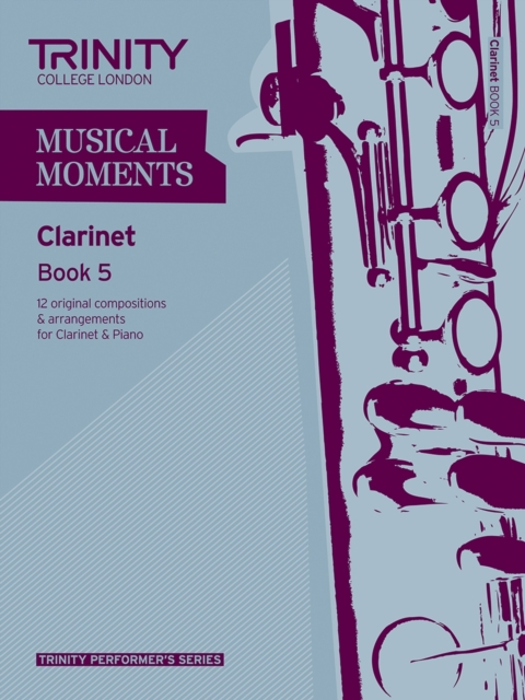 Musical Moments Clarinet Book 5