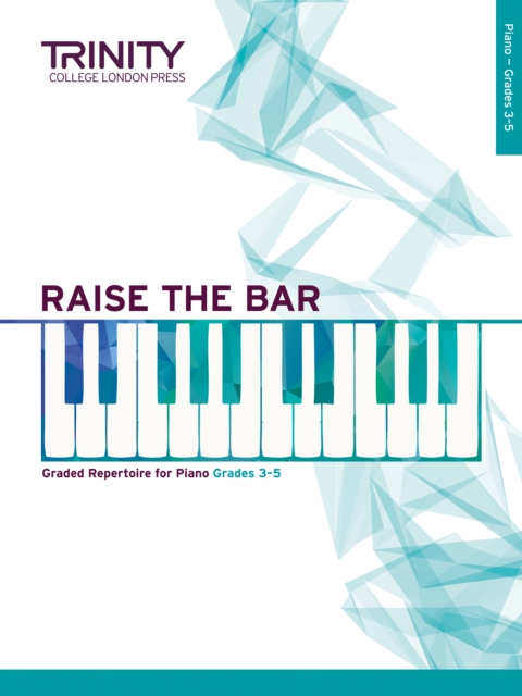 Raise the Bar Piano Book 2 (Grades 3-5)