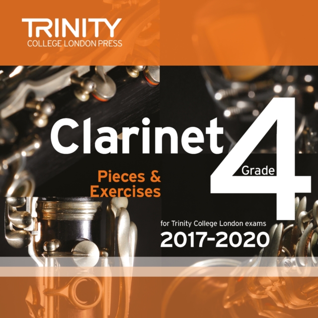 Trinity College London: Clarinet Exam Pieces Grade 4 2017 - 2020 CD