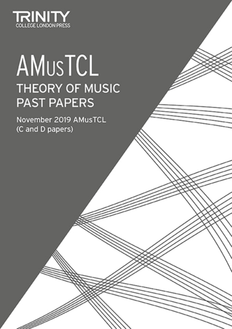 Trinity College London Theory Past Papers Nov 2019: AMusTCL
