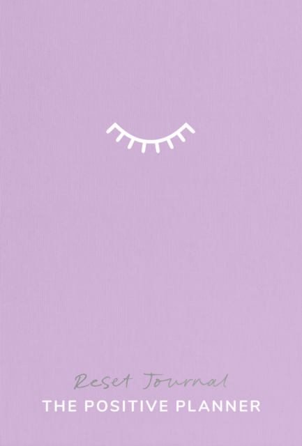 The Positive Planner: RESET