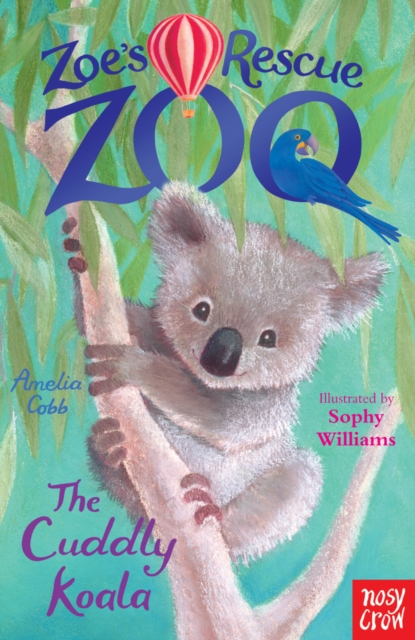 Zoe's Rescue Zoo: The Cuddly Koala