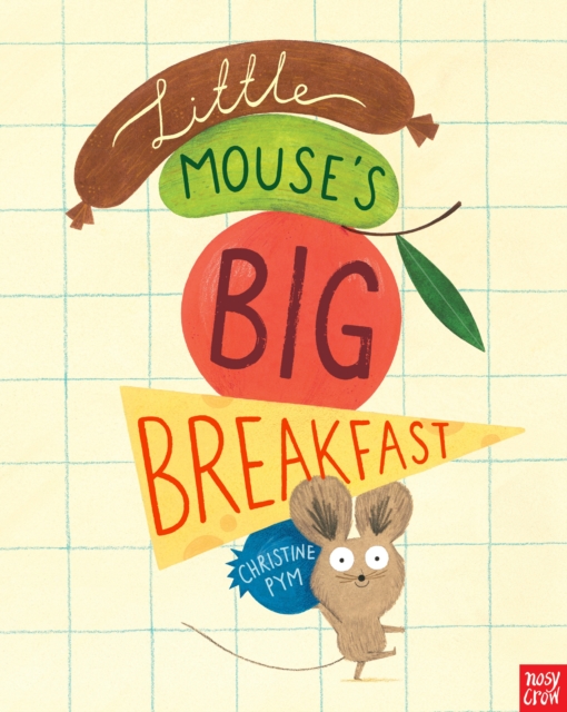 Little Mouse's Big Breakfast