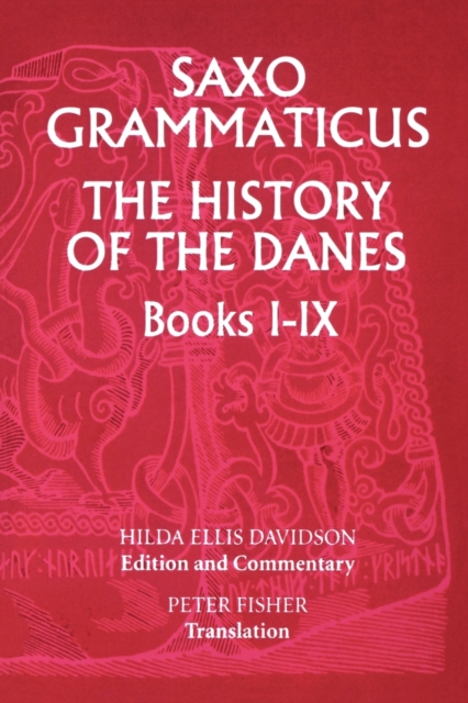 Saxo Grammaticus: The History of the Danes, Books I-IX