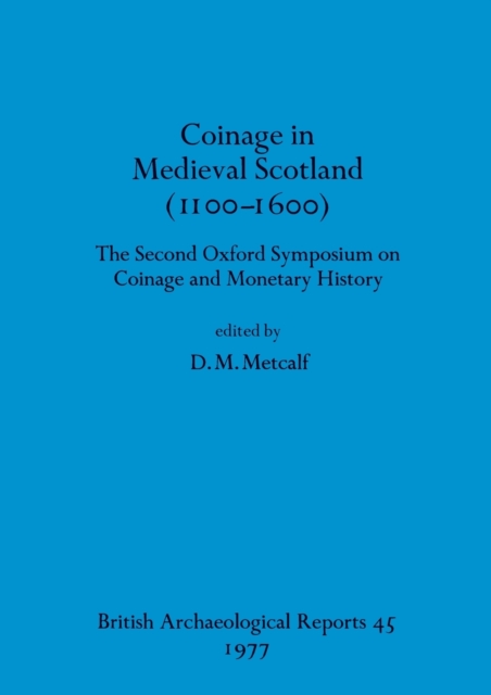 Coinage in Medieval Scotland (1100-1600)
