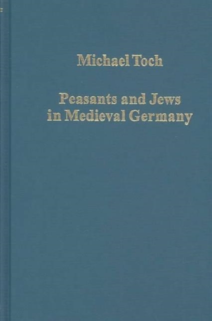 Peasants and Jews in Medieval Germany