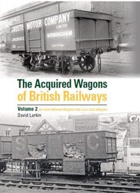 Acquired Wagons of British Railways Volume 2