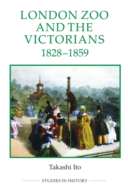 London Zoo and the Victorians, 1828-1859