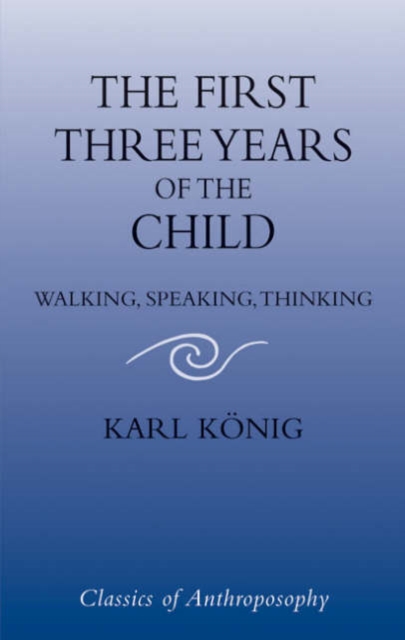 First Three Years of the Child