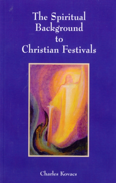 Spiritual Background to Christian Festivals