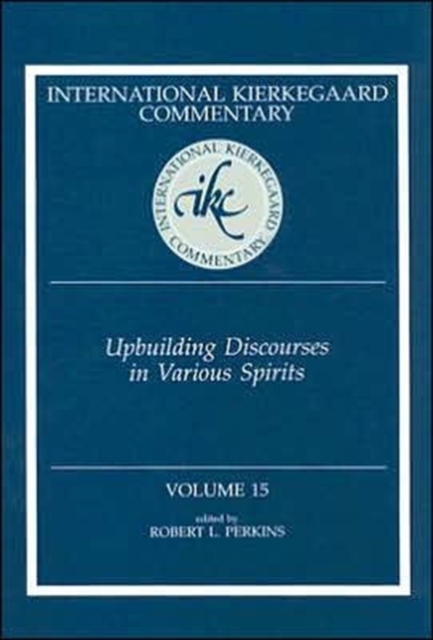 Ikc 15 Upbuilding Discourses In Various: Upbuilding Discourses In Various Spirits (H698/Mrc)