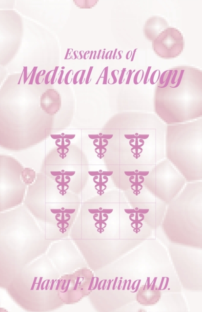 Essentials of Medical Astrology