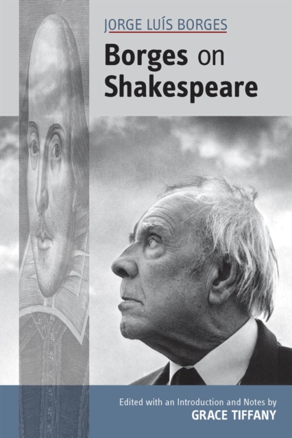 Jorge Luis Borges: Borges on Shakespeare