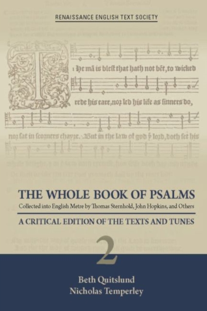Whole Book of Psalms Collected into English - A Critical Edition of the Texts and Tunes 2