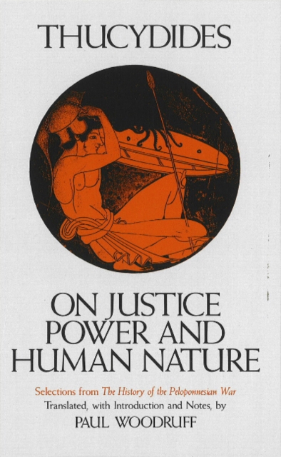 On Justice, Power, and Human Nature