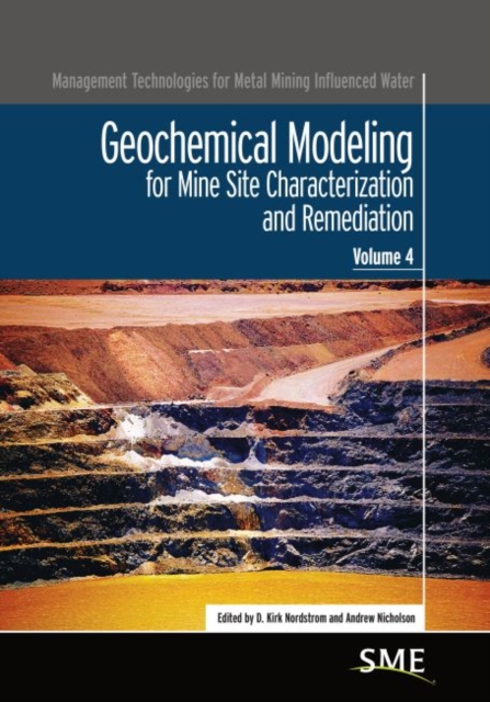 Geochemical Modeling for Mine Site Characterization and Remediation