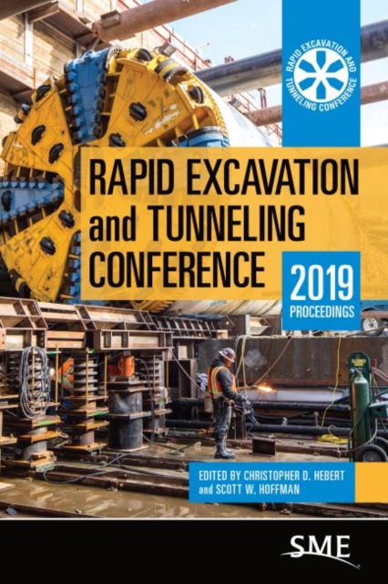 Rapid Excavation and Tunneling Conference: 2019 Proceedings