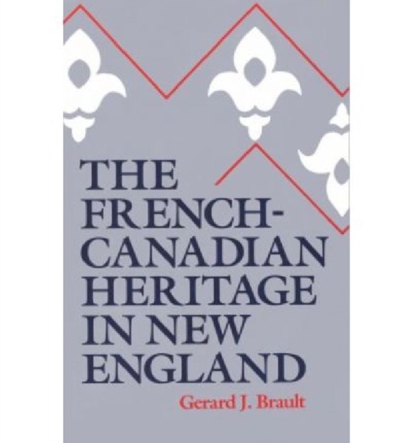 French-Canadian Heritage in New England