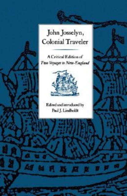 John Josselyn, Colonial Traveler