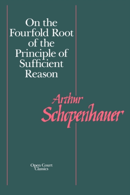 On the Fourfold Root of the Principles of Sufficient Reason
