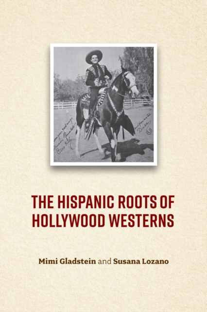 Hispanic Roots of the Hollywood Western