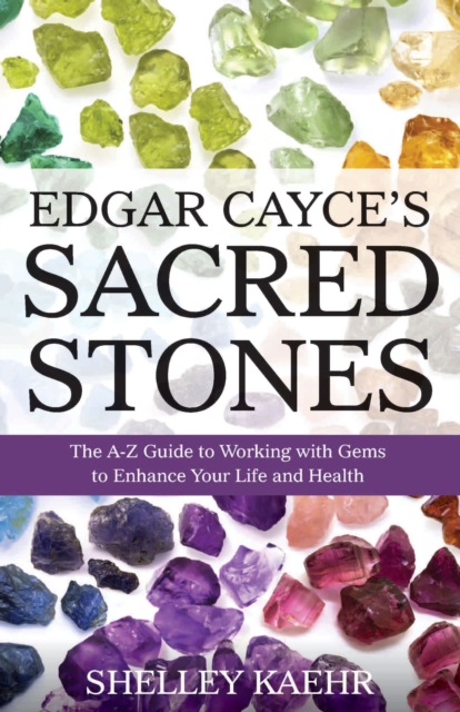 Edgar Cayce's Sacred Stones