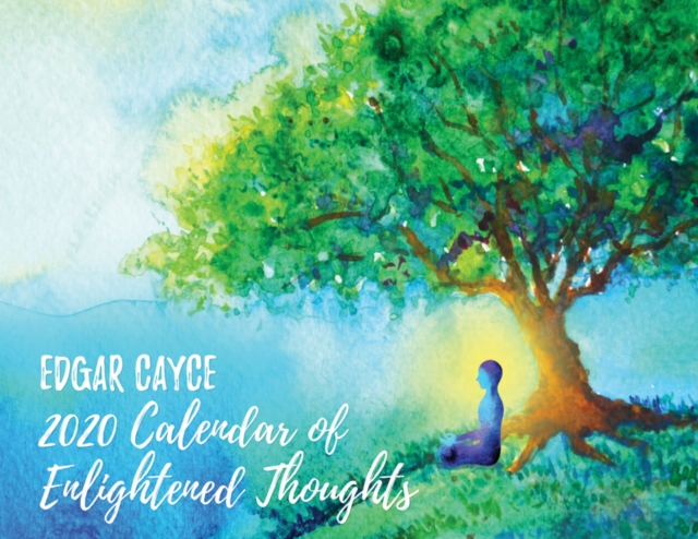 Edgar Cayce 2020 Calendar of Enlightened Thoughts