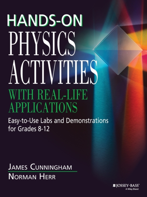 Hands-On Physics Activities with Real-Life Applications