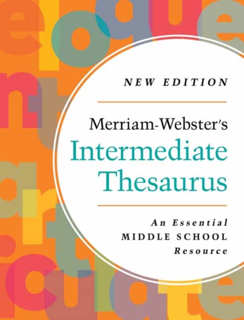 Merriam-Webster's Intermediate Thesaurus 2023