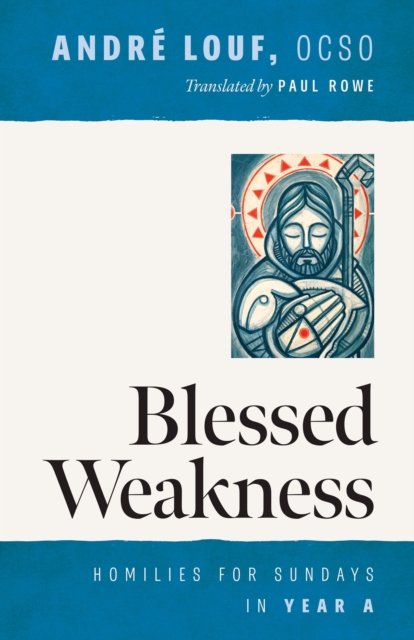 Blessed Weakness