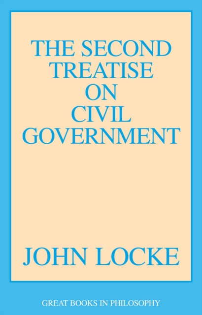 The Second Treatise on Civil Government