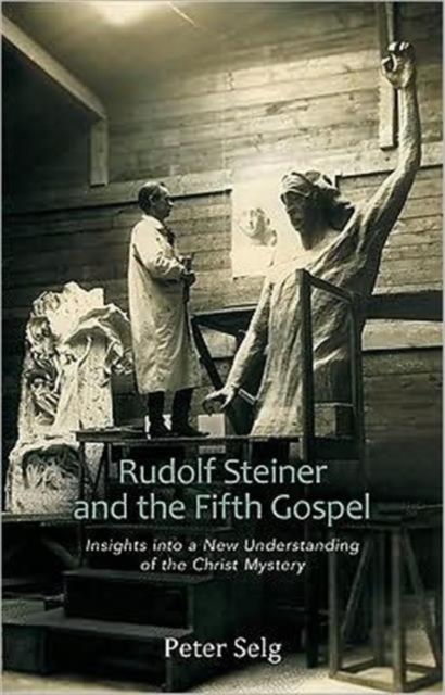 Rudolf Steiner and the Fifth Gospel