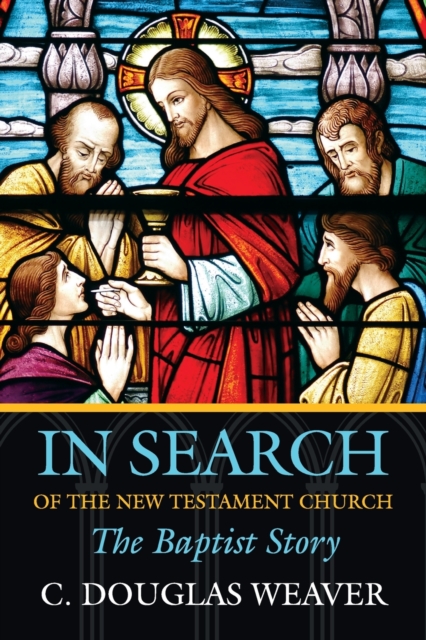 In Search of the New Testament Church