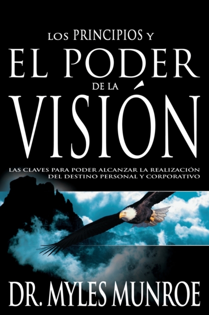 Los Principios Y Poder de la Vision