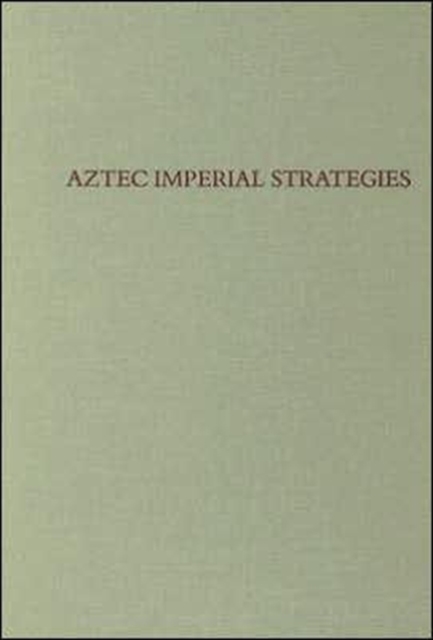 Aztec Imperial Strategies