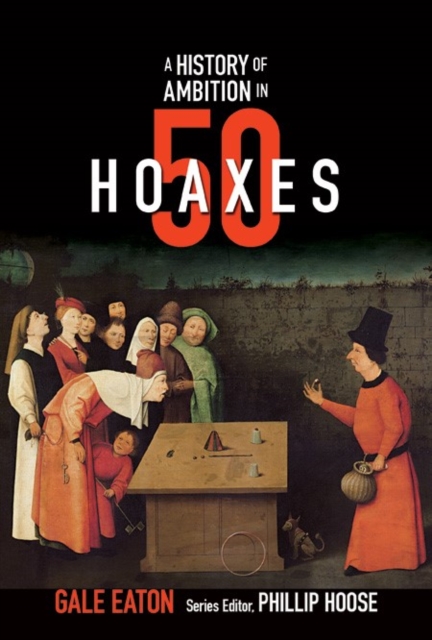 Story of Ambition in 50 Hoaxes