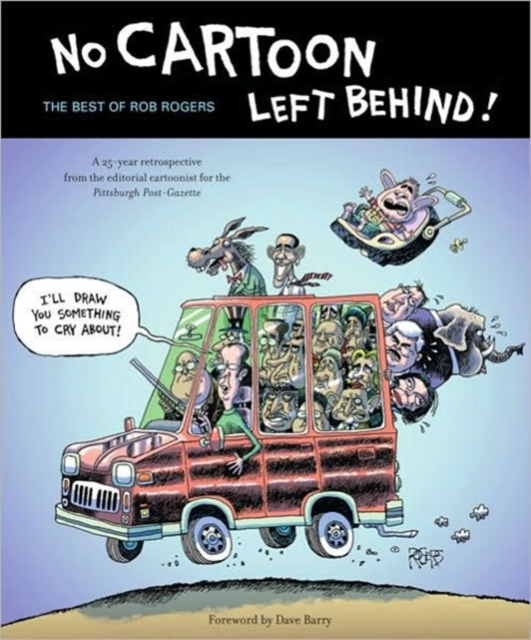 No Cartoon Left Behind - The Best of Rob Rogers