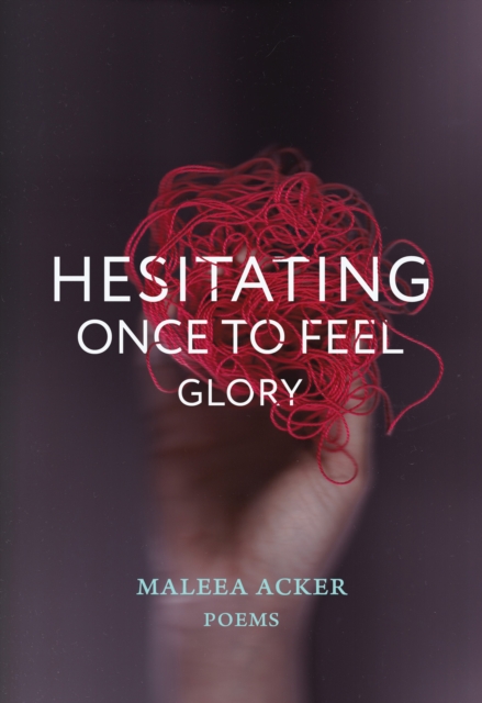 Hesitating Once to Feel Glory