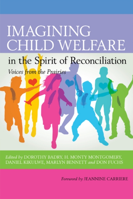 Imagining Child Welfare in the Spirit of Reconciliation