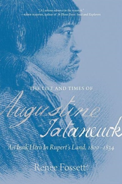 Life and Times of Augustine Tataneuck