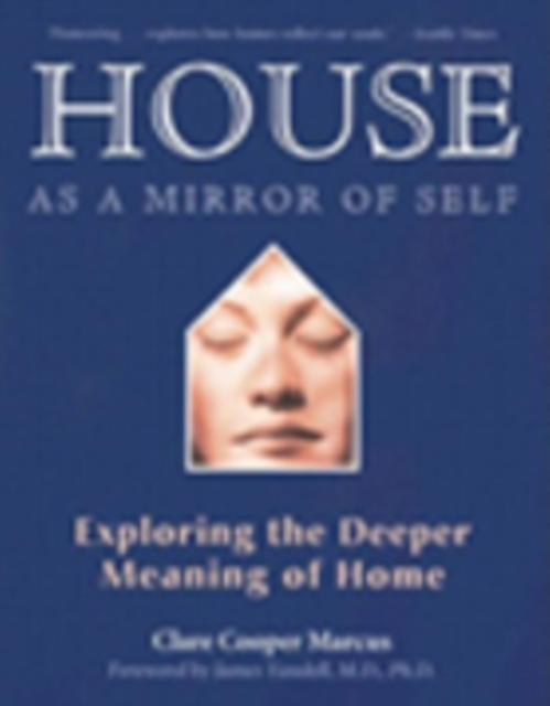 House as a Mirror of Self House