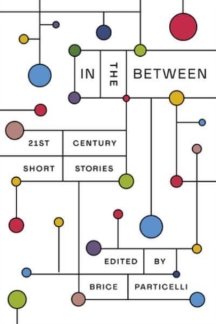 In the Between - 21st Century Short Stories