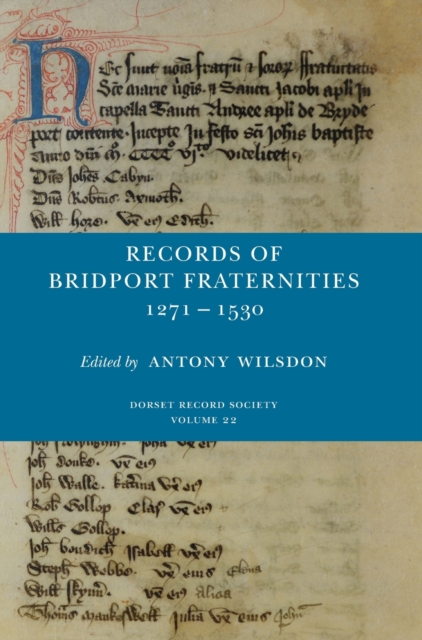 Records of Bridport Fraternities 1271-1530