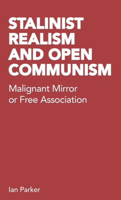 Stalinist Realism and Open Communism