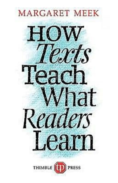 How Texts Teach What Readers Learn